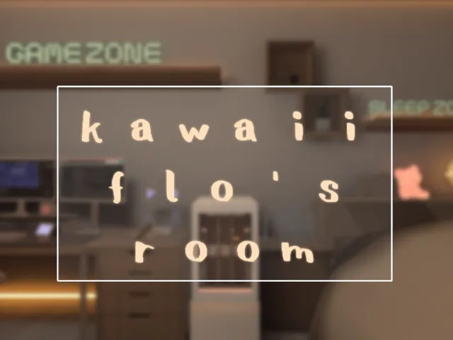 kawaii flo's room