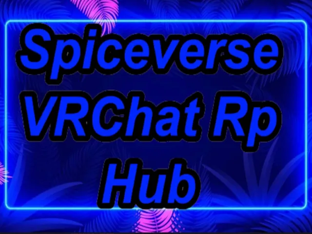 Spiceverse VRChat RP Hub