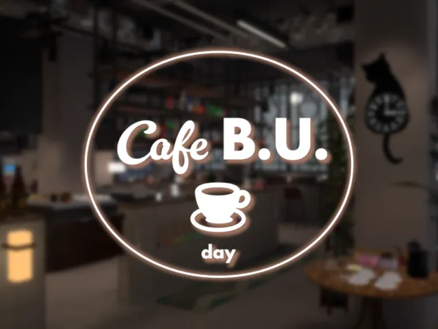 Cafe B․U․ -Day-
