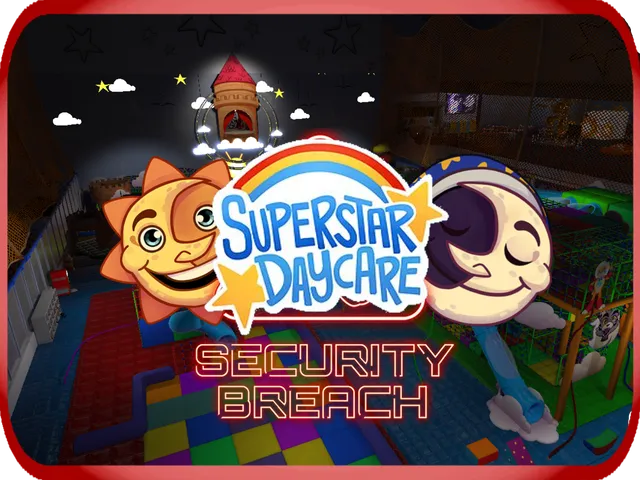 Superstar Daycareǃ ｜ FNAF˸ Security Breach