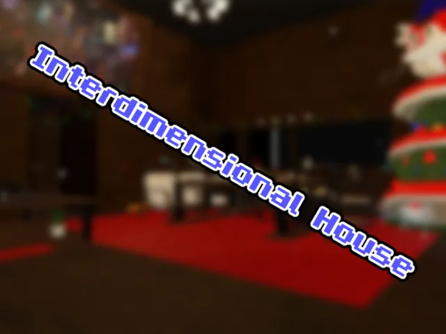 Interdimensional House
