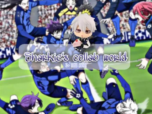［UPDǃ 4＋ NEW AVIS］ sharkie's collab world ´ ˘ `