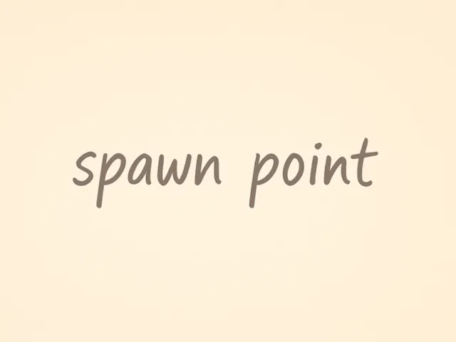 spawn point