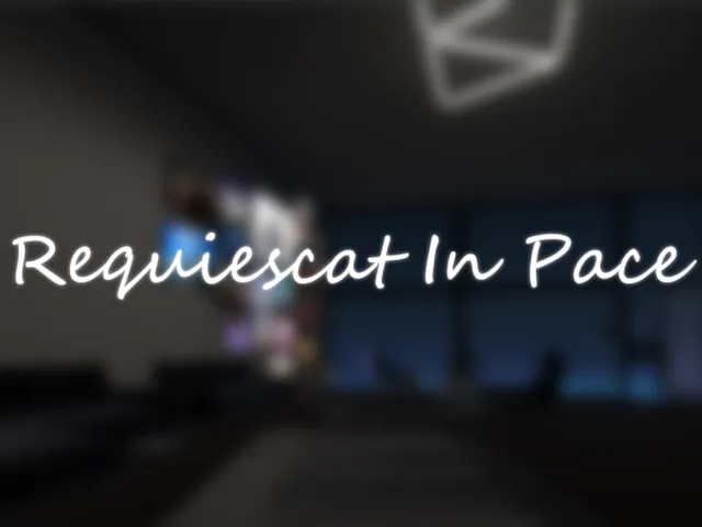 Requiescat In Pace