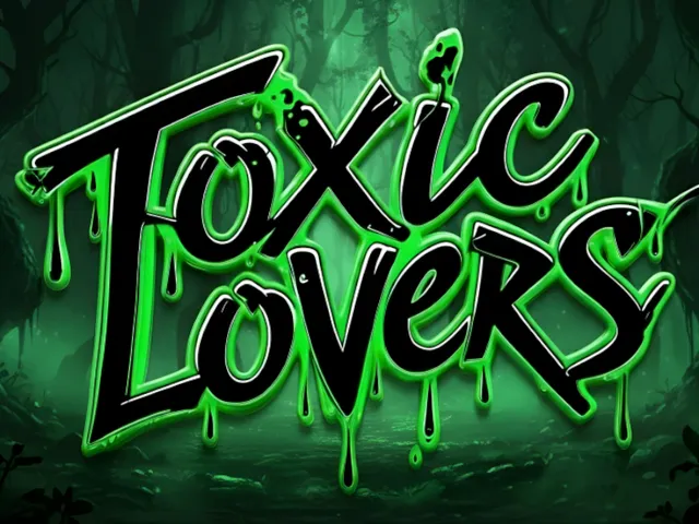 Toxic Lovers
