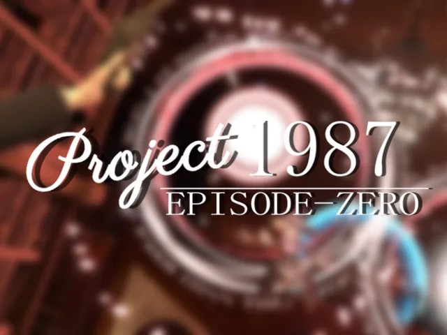 1987计划 序章|Project-1987 EPISODE-ZERO V 0․82