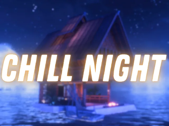 CHILL NIGHT