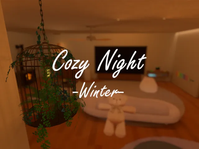 Cozy Night -Winter-