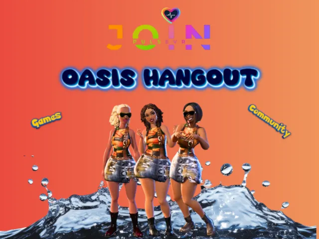 Join PulseVR Oasis Hangout
