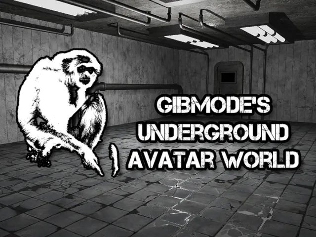 GibModes UnderGround Avatar World