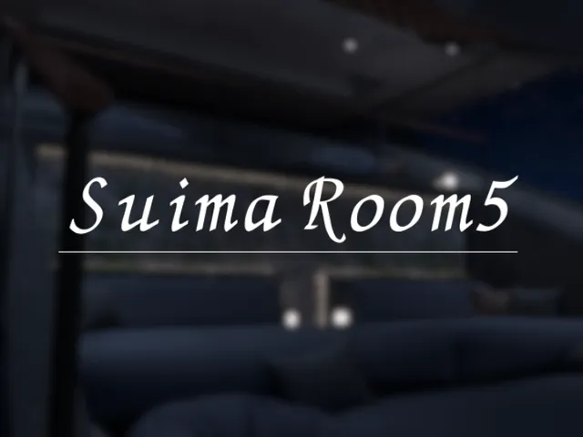 ーSuima Room 5ー