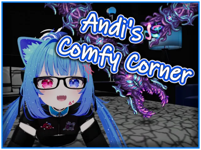 Andi's Comfy Corner （WIP）