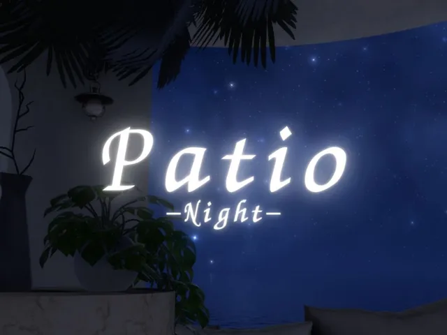 Patio -Night-