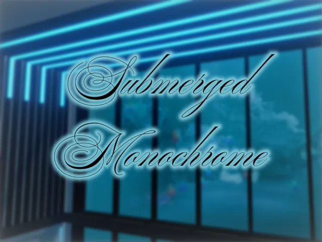 Submerged Monochrome