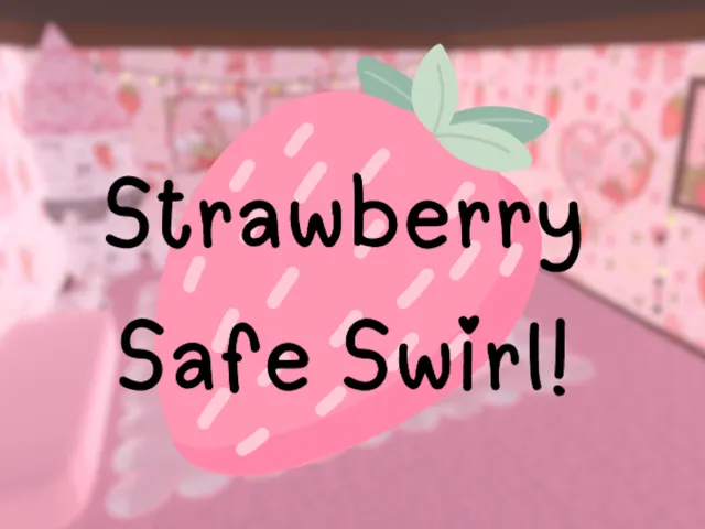 Strawberry Safe Swirlǃ