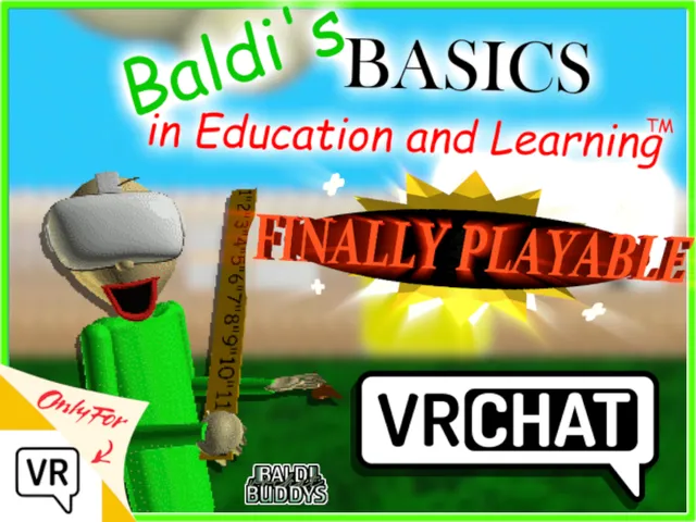 Baldi's Basics VRC - FINALLY PLAYABLEǃ - ［WIP］