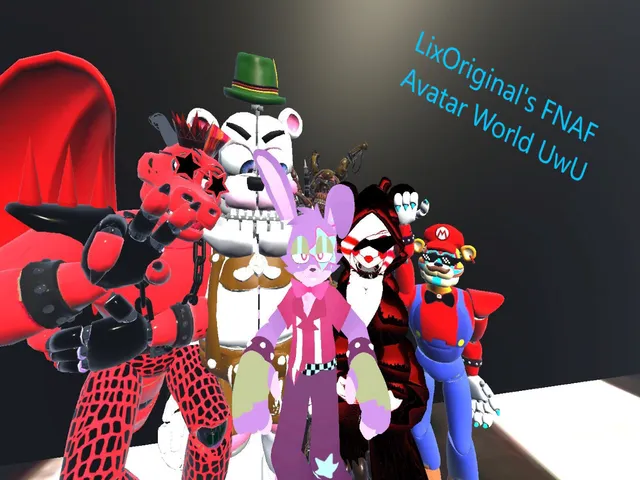 LixOriginal's FNAF Avatars UwU （NEW AVIǃǃǃ）