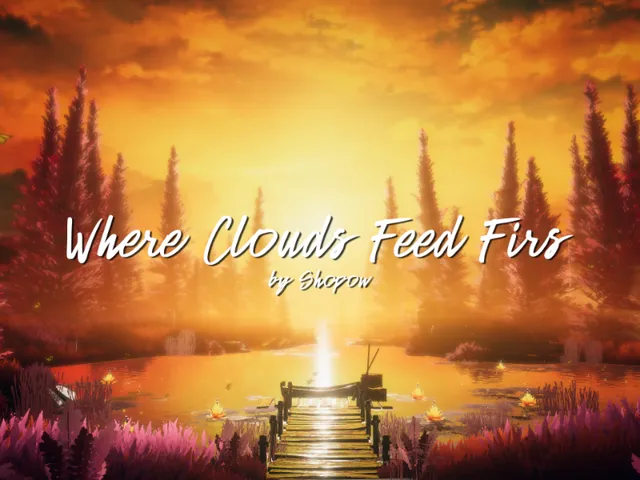 Where Clouds Feed Firs - ［Project˸ INSPIRATIO］