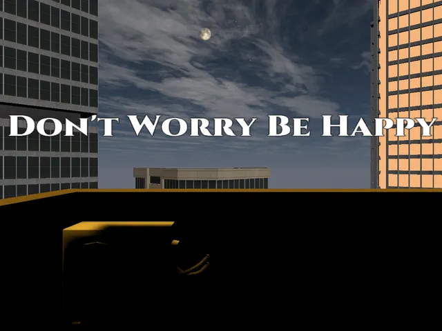 Don't Worry Be Happy