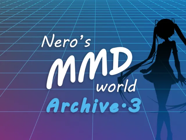 Nero's MMD world Archive3