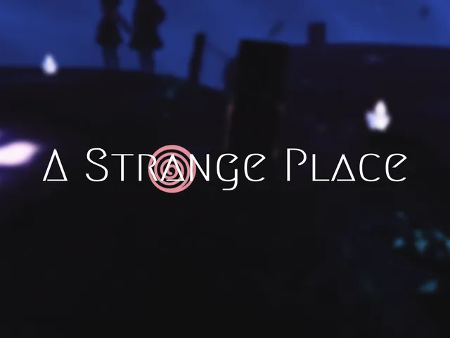 A Strange Place