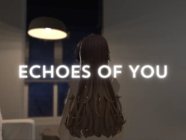 Echoes of You
