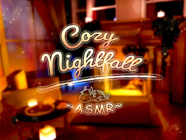 ASMR｜Cozy Nightfall ~ぬくもりの夜更け~