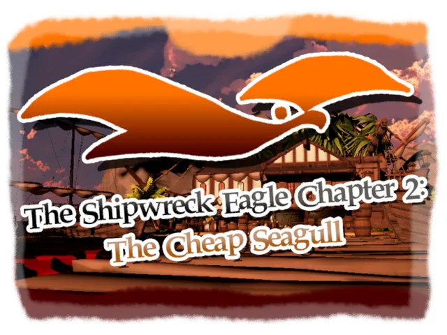 The Shipwreck Eagle Chapter 2˸ The Cheap Seagull