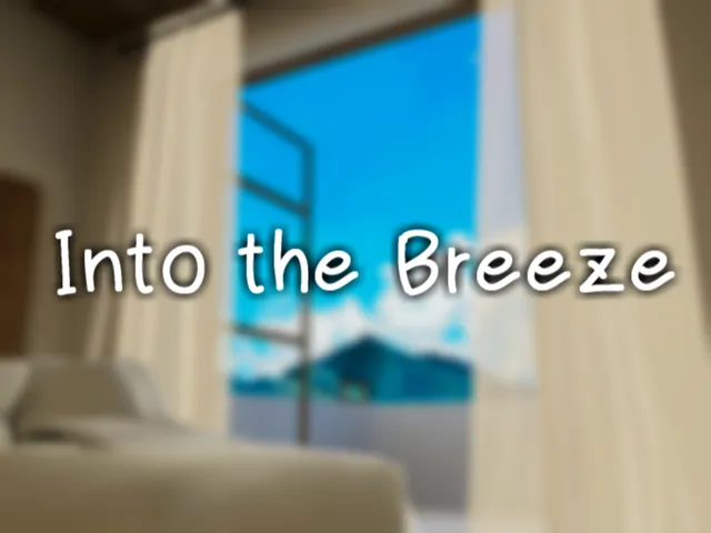 潮風に溶ける午後。 -Into the Breeze-