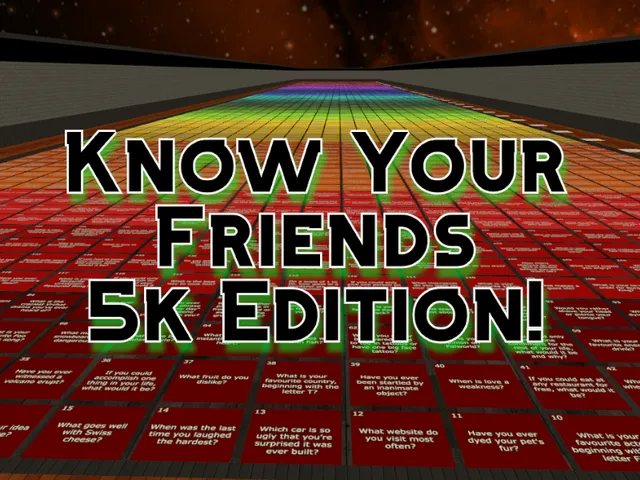 Know Your Friends - 5K Edition