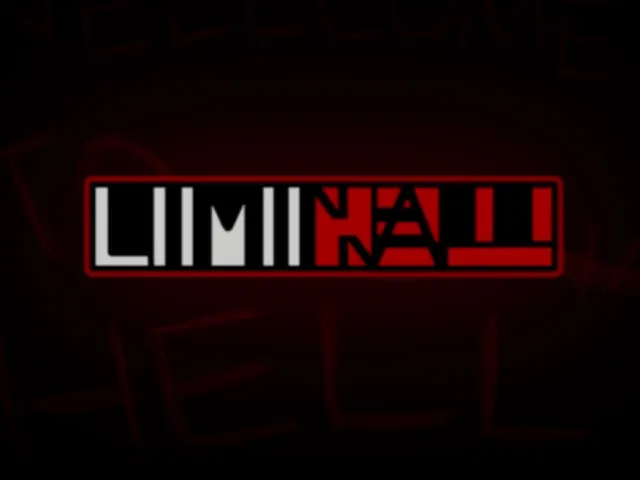 LIMINAL HELL