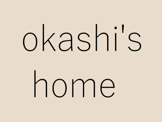 okashis home
