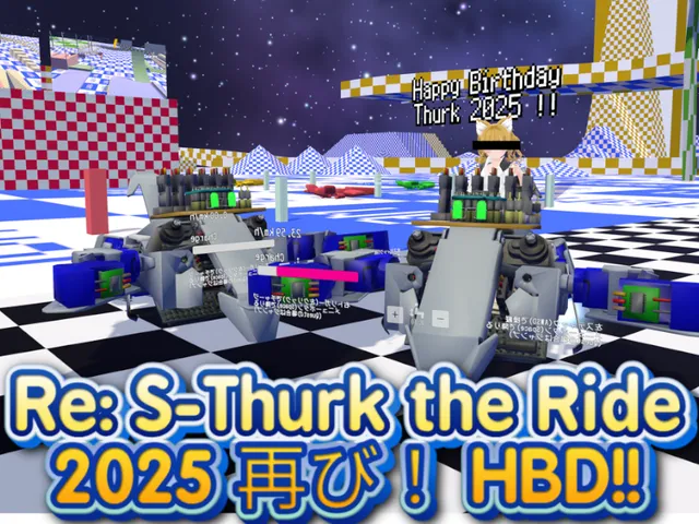 Happy Birthday s_Thurk 2025 ⁄Re˸ サーク・ザ・ライド