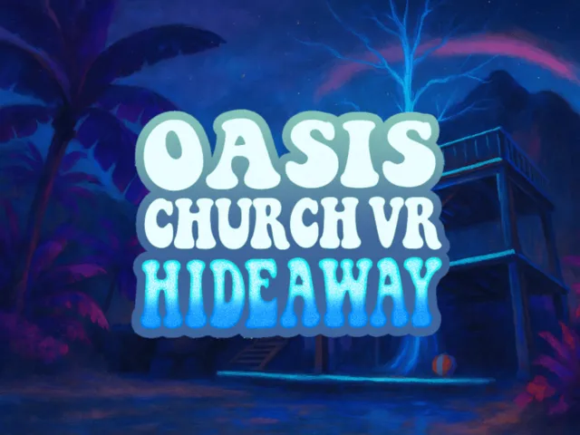 Oasis Church VR Hideaway