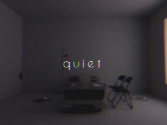 quiet