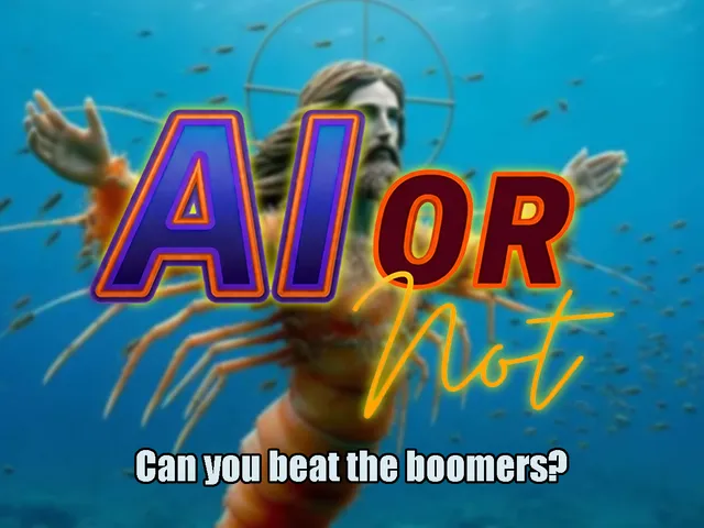 AI or NOT - （REAL OR AI Enhanced） ［Fixed］