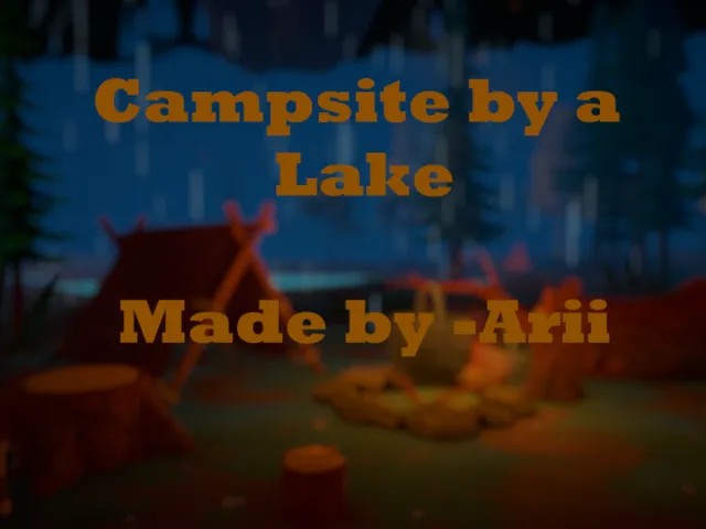 ［UPDATE 0․1］ Campsite by a Lake