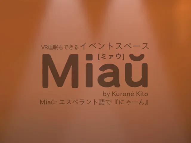 Miaŭ˸ VR睡眠もできるイベントスペース