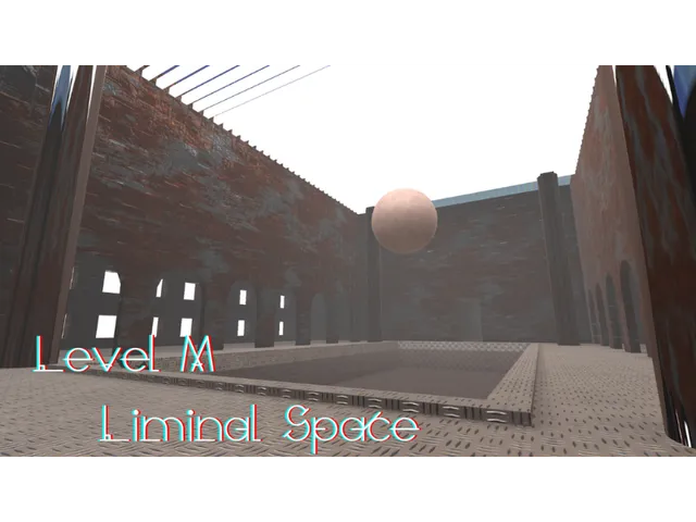 Level M Liminal Space