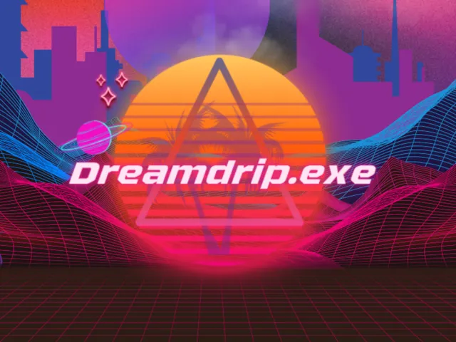 DreamDrip․exe