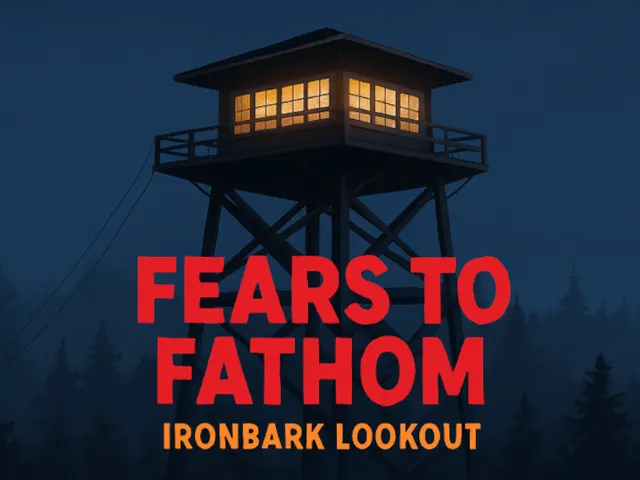 Fears to Fathom - Ironbark Lookout （Сar Sleep）