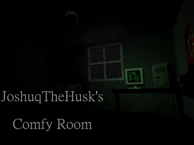 JoshuqTheHusk's Comfy Room