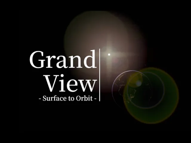 Grand View -Surface to Orbit-