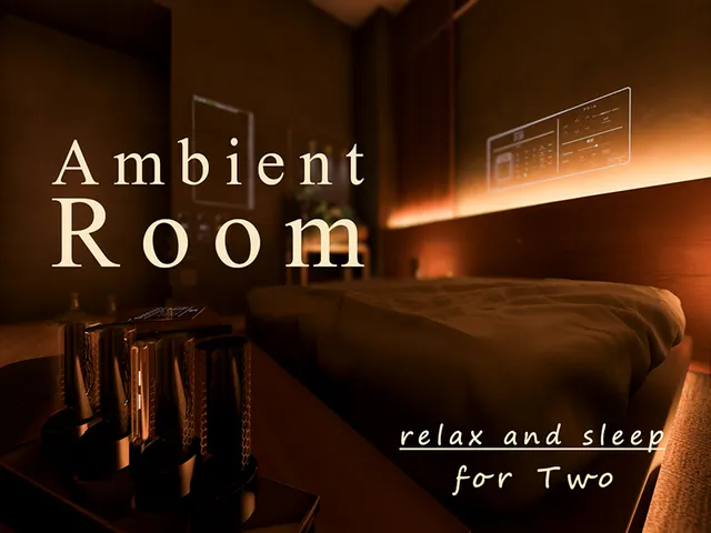 Ambient Roomーfor Twoー