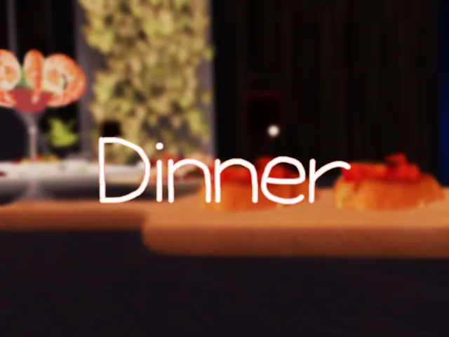 Dinner