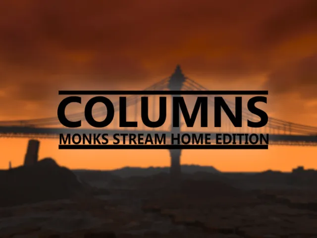 Columns - （MoNk's Stream Home Edition）