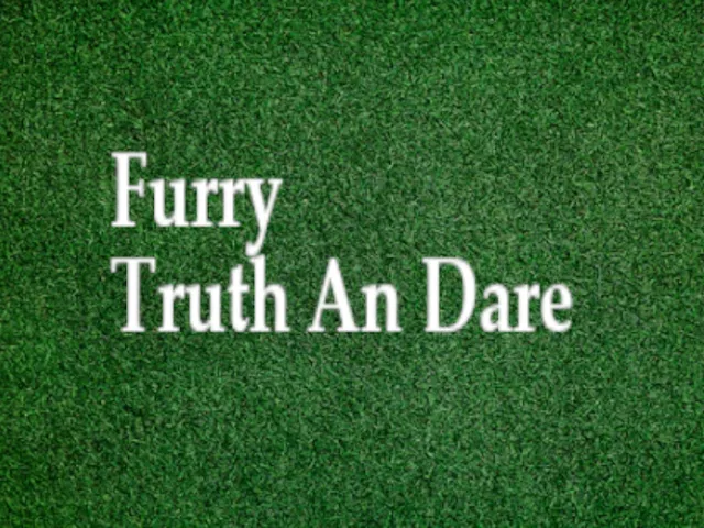 Furry Truth An Dare (STILL IN WIP)