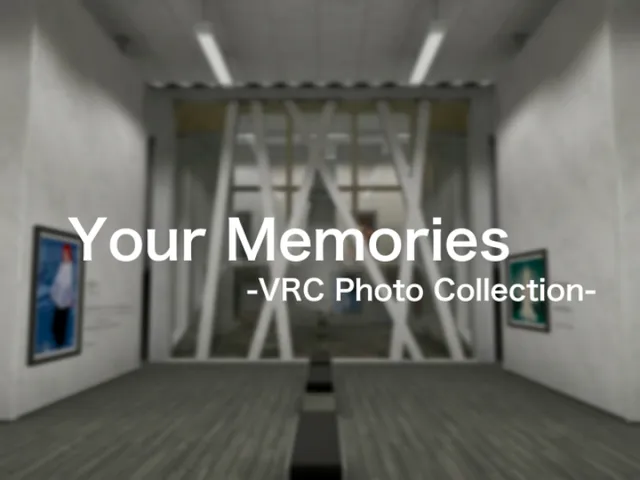 Your Memories -VRC Photo Collection-