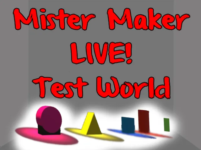 Mister Maker Liveǃ Test World