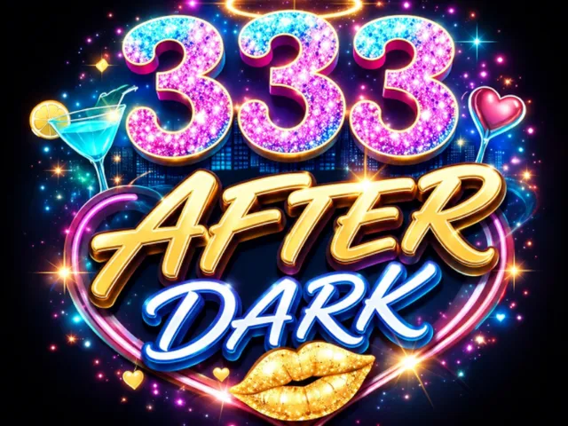333 AFTER DARK